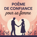 illustration centrale poeme de confiance pour sa femme