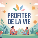 profite de la vie illustration équilibre et bonheur